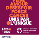 Peine, amour, désespoir, force, cancer – UNIS PAR L’UNIQUE 2025-2027 pour la Journée mondiale contre le cancer.