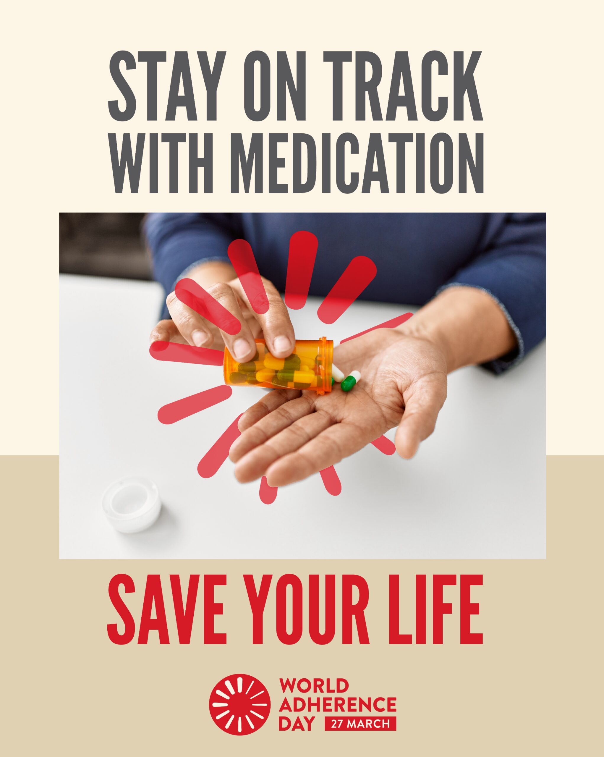 A person taking a pill out of the bottle under the message “Stay on track with medication” for World Adherence Day.