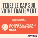 Bannière portant le message : « Restez sur la bonne voie avec votre traitement. Ne manquez aucun moment – Journée mondiale de l’adhésion, 27 mars »
